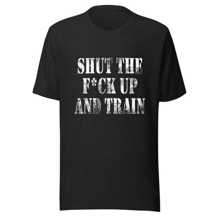 STFU and Train T-shirt - Image 2