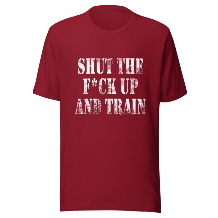 STFU and Train T-shirt - Image 4