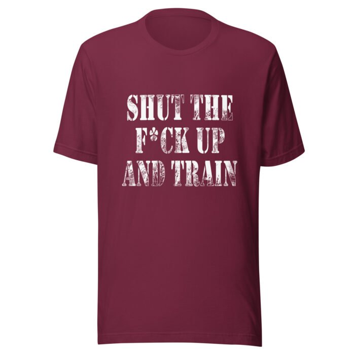 STFU and Train T-shirt - Image 5